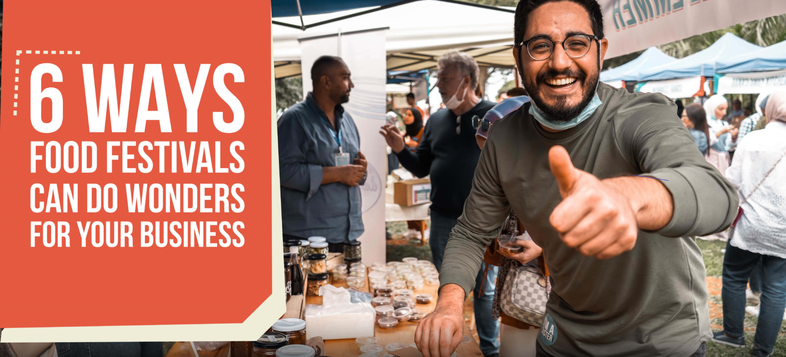 6 ways food festivals can do wonders for your business