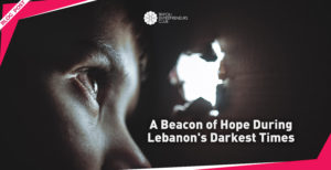 A Beacon of Hope During Lebanon's Darkest Times